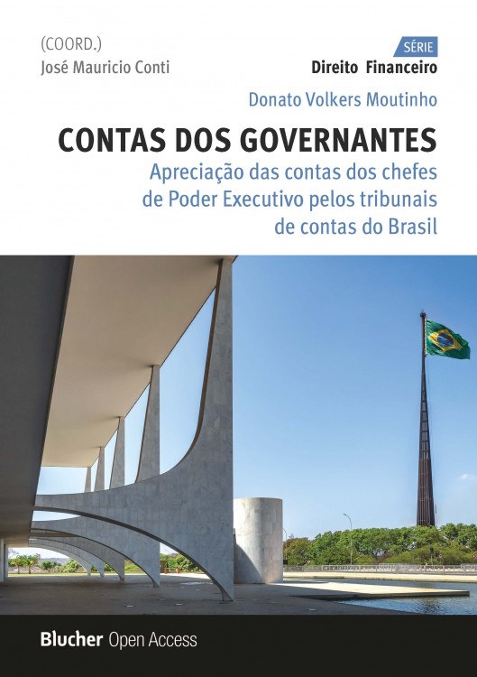 Contas dos Governantes: Apreciação das Contas dos Chefes de Poder Executivo pelos Tribunais de Contas do Brasil