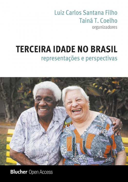 Terceira Idade no Brasil: Representações e Perspectivas