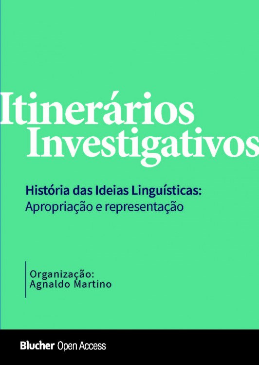 Itinerários Investigativos História das Ideias Linguísticas: Apropriação e Representação