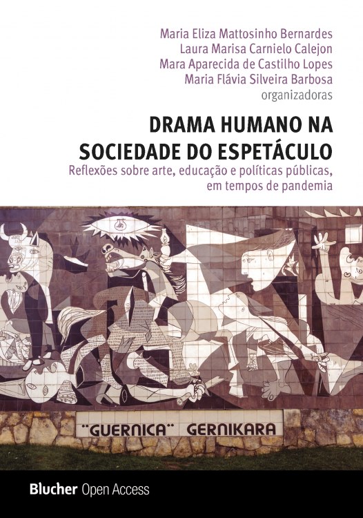 Drama Humano na Sociedade do Espetáculo: Reflexões sobre Arte, Educação e Políticas Públicas, em Tempos de Pandemia