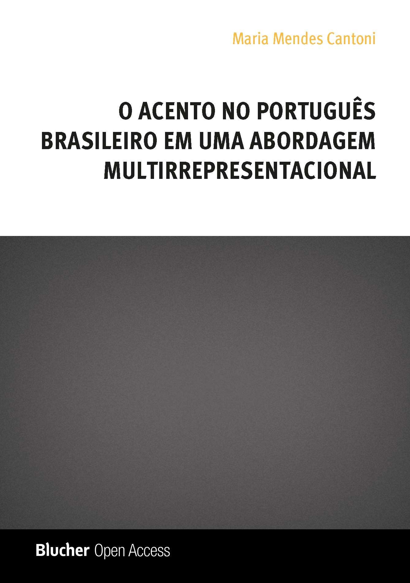 O Acento no Português Brasileiro em uma Abordagem Multirrepresentacional