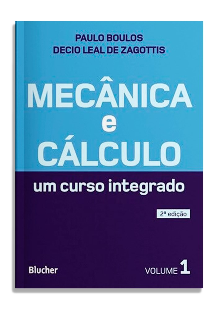 Mecânica e cálculo - Volume 1