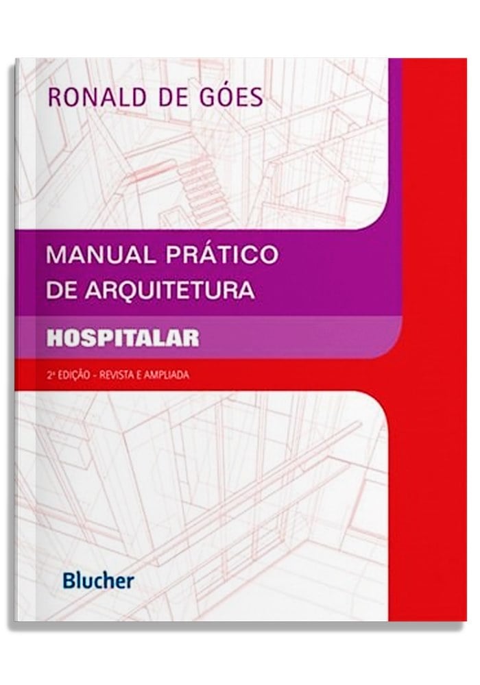 Manual prático de arquitetura hospitalar