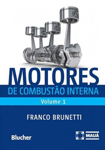 Motores de combustão interna - Volume 1