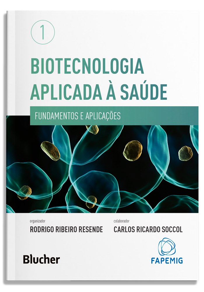 Biotecnologia aplicada à saúde - Volume 1