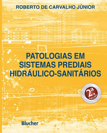 Patologias em sistemas prediais hidráulico-sanitários