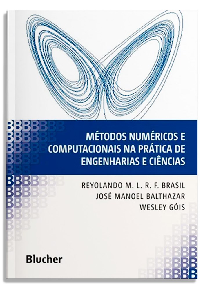 Métodos numéricos e computacionais na prática de engenharias e ciências