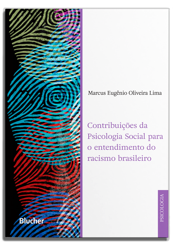 Contribuições da psicologia social para o entendimento do racismo brasileiro