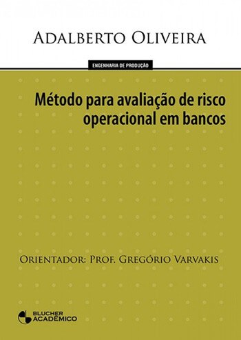 Método para Avaliação de Risco Operacional em Bancos