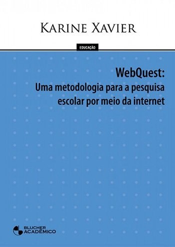 WebQuest: Uma Metodologia para a Pesquisa Escolar
