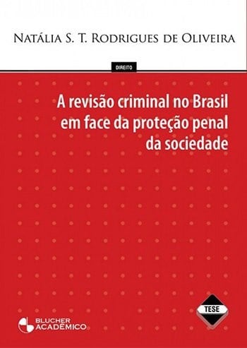 A Revisão Criminal no Brasil em Face da Proteção Penal da Sociedade