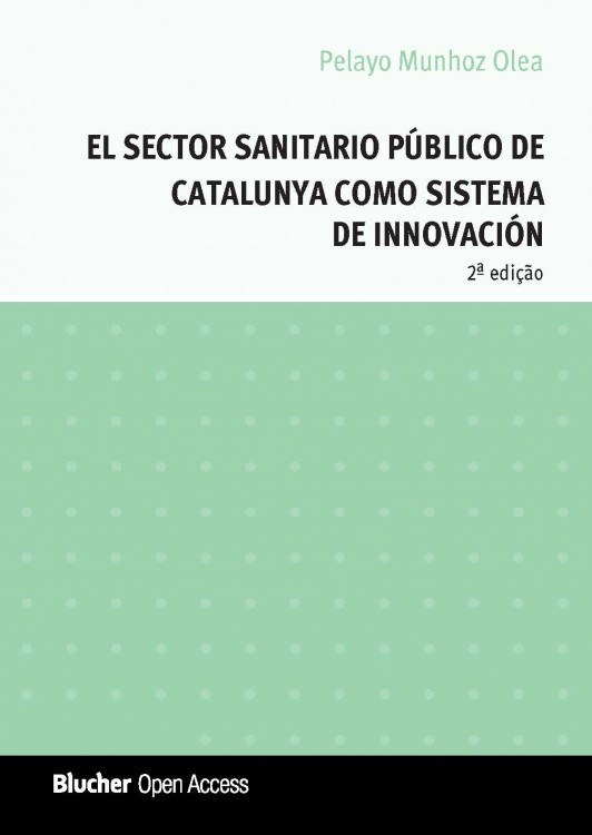 El Sector Sanitario Público de Catalunya como Sistema de Innovación