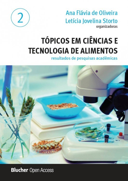Tópicos em Ciências e Tecnologia de Alimentos: Resultados de Pesquisas Acadêmicas - Volume 2
