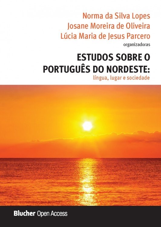 Estudos sobre o Português do Nordeste: língua, lugar e sociedade - Volume 1