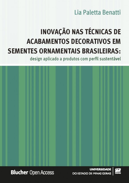 Inovação nas técnicas de acabamentos decorativos em sementes ornamentais brasileiras - Volume 1