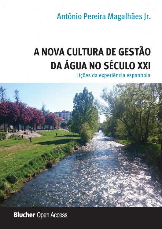 A nova cultura de gestão da água no século XXI: lições da experiência espanhola - Volume 1