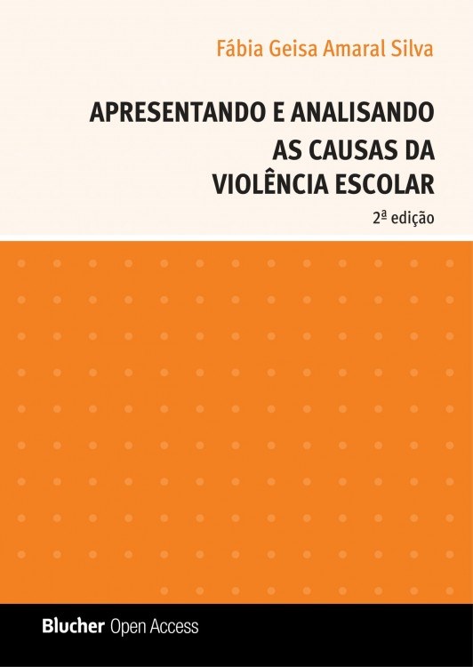 Apresentando  e Analisando as Causas da Violência Escolar 2ª edição
