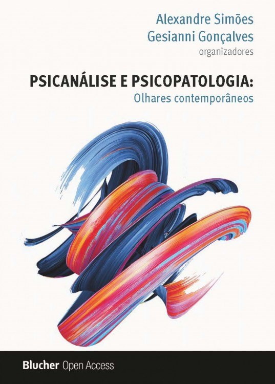 Psicanálise e Psicopatologia: Olhares Contemporâneos
