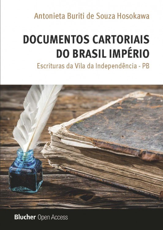 Documentos Cartoriais do Brasil Império: escrituras da Vila da Independência - PB