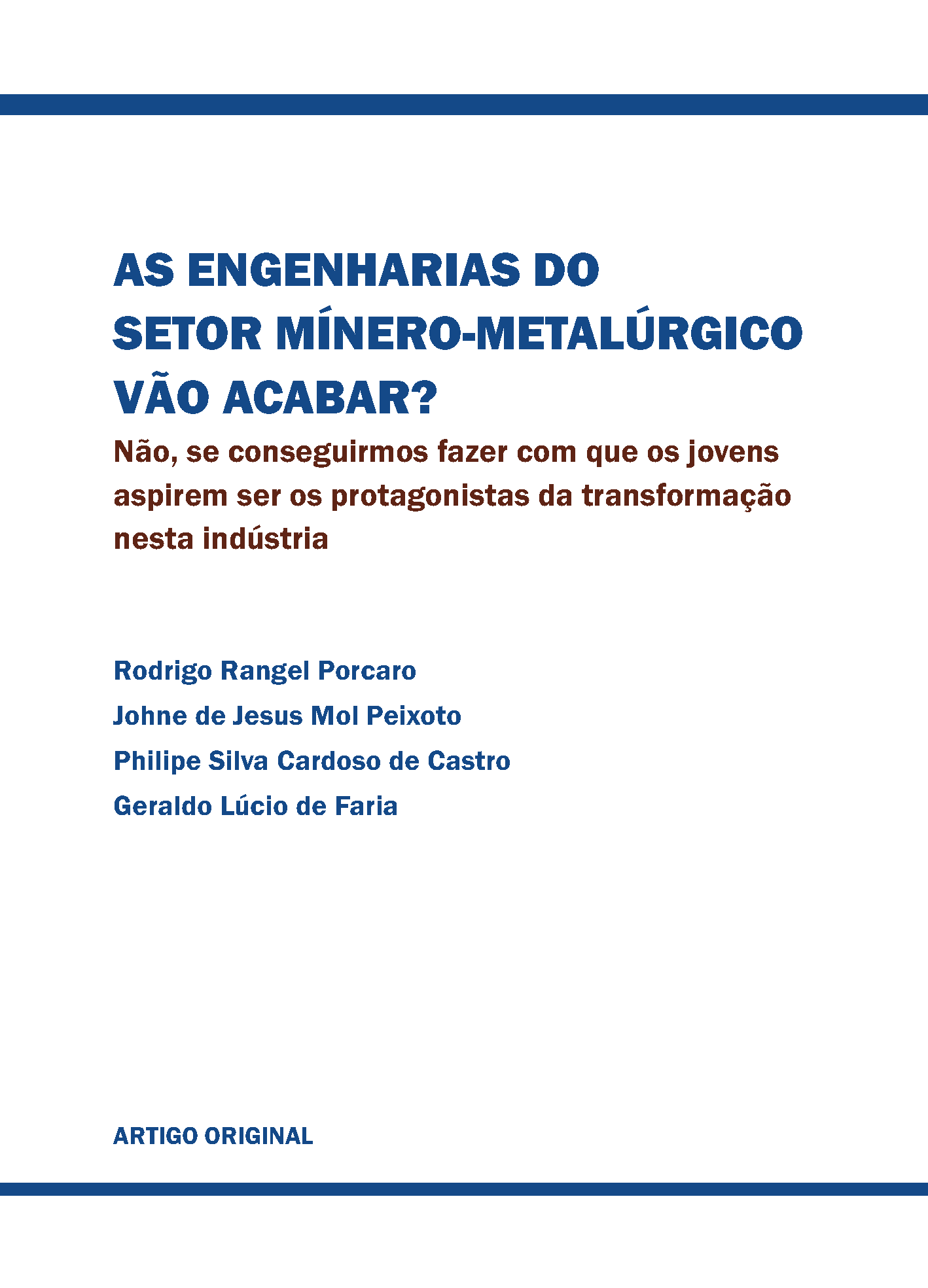 As engenharias do setor mínero-metalúrgico vão acabar?