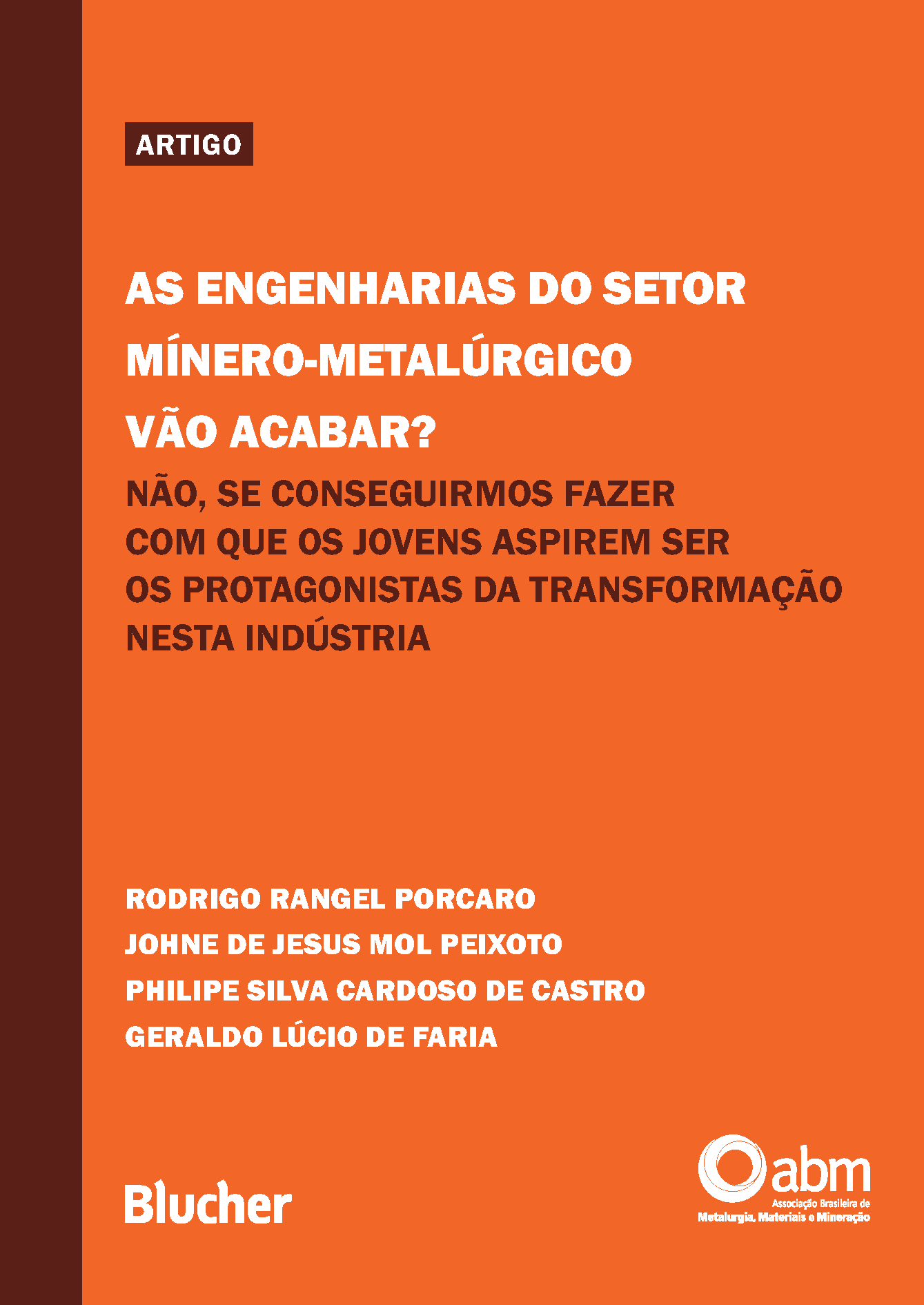 As engenharias do setor mínero-metalúrgico vão acabar?