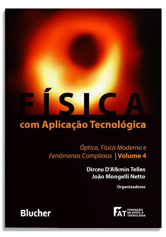 Física com aplicação tecnológica - Vol. 4