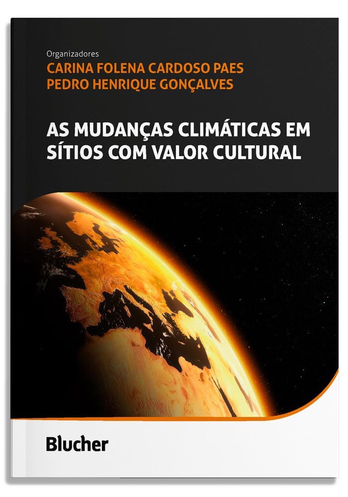 As mudanças climáticas em sítios com valor cultural