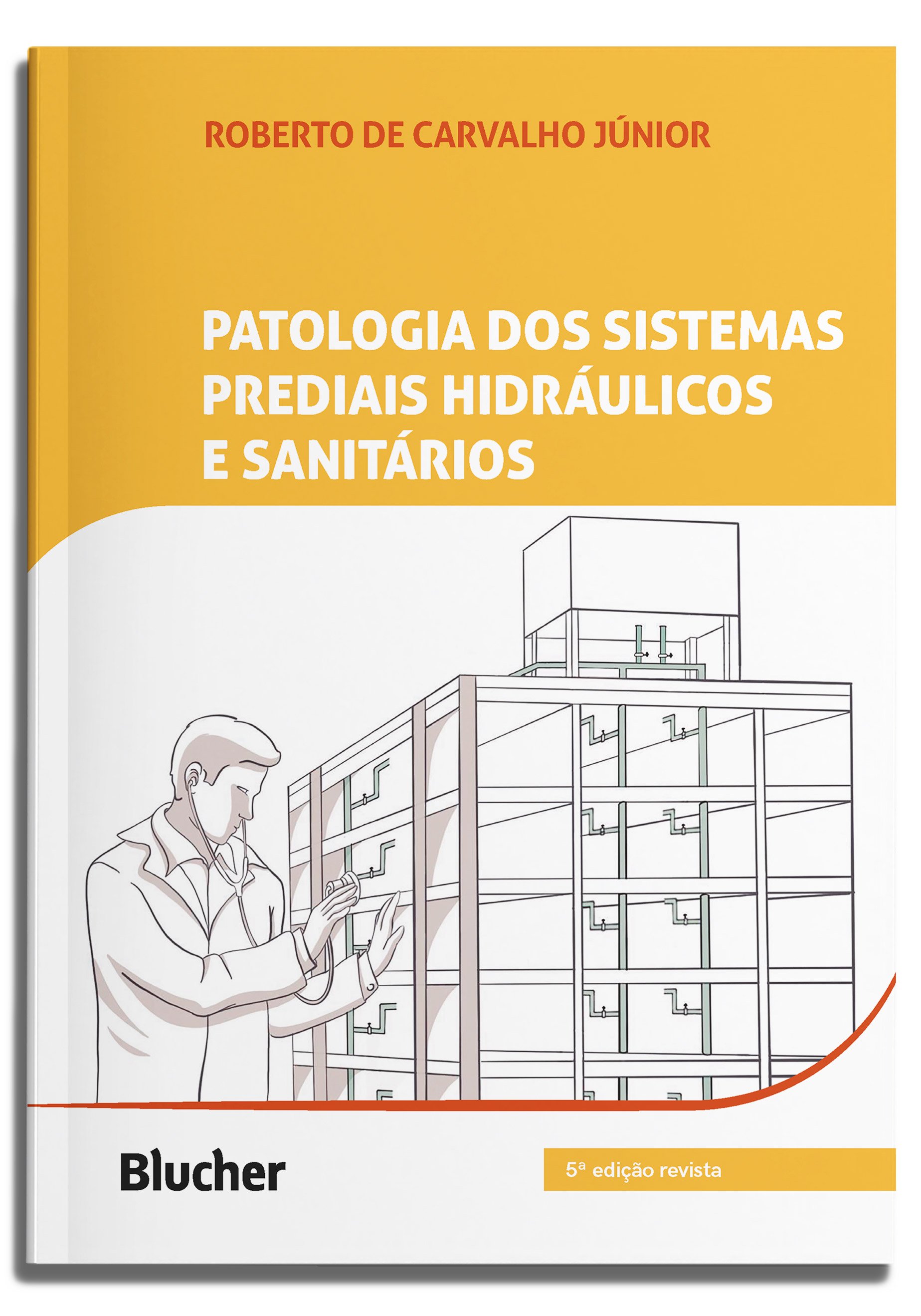 Patologia dos sistemas prediais hidráulicos e sanitários