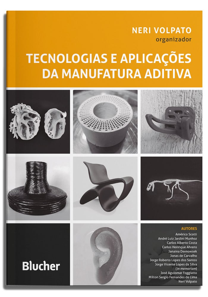 Tecnologias e aplicações da manufatura aditiva