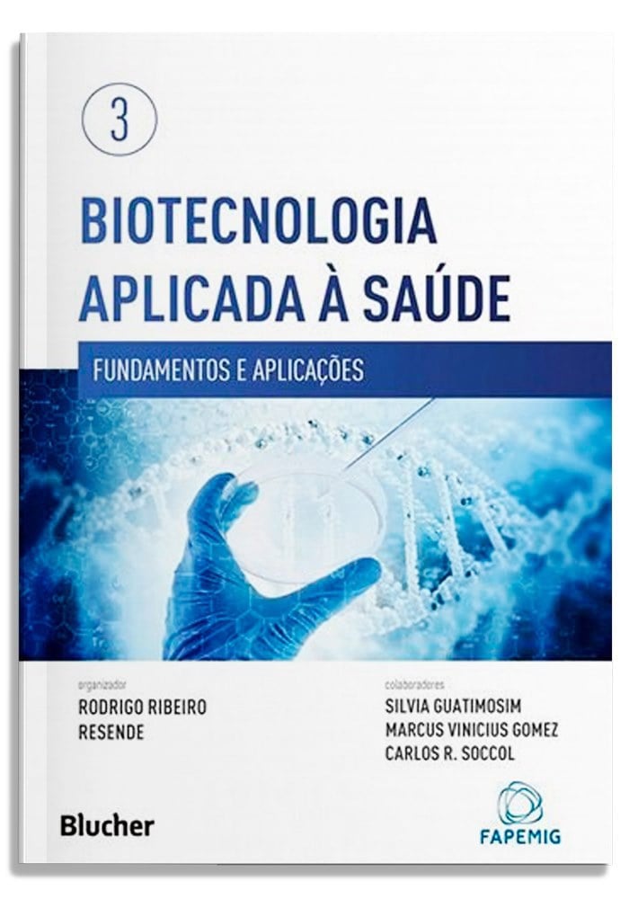 Biotecnologia aplicada à saúde - Vol. 3