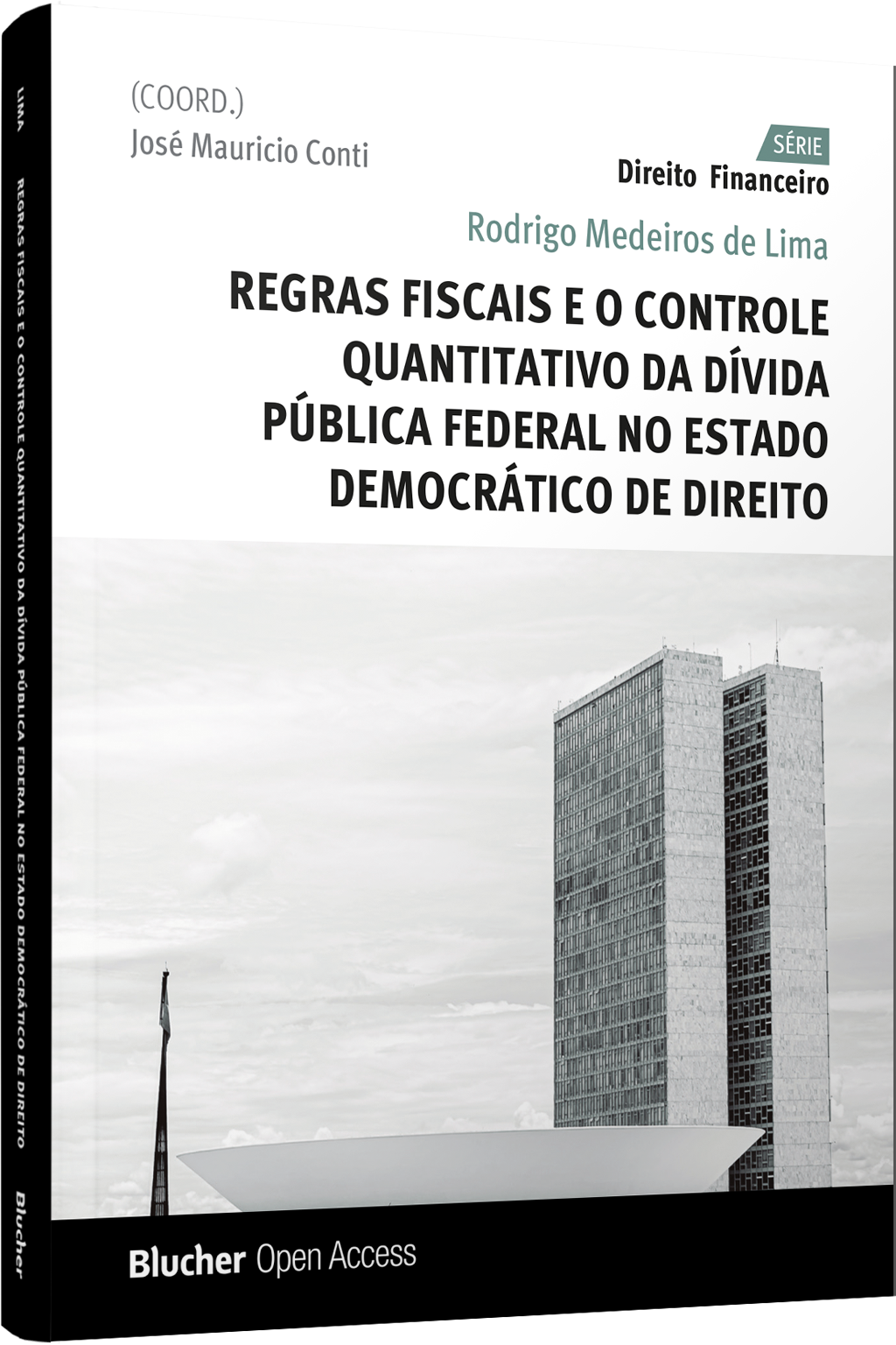 Regras fiscais e o controle quantitativo da dívida pública federal no Estado Democrático de Direito