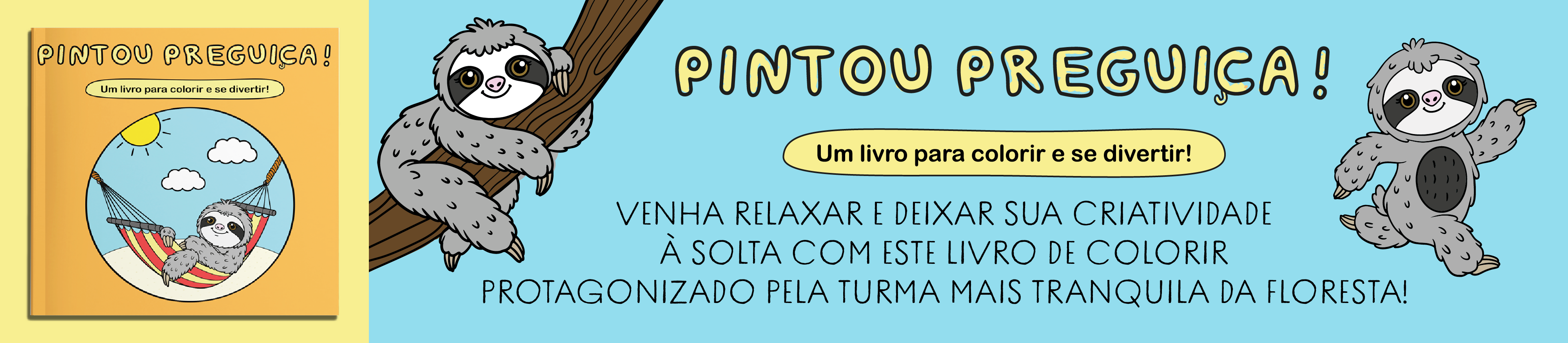 Pintou preguiça