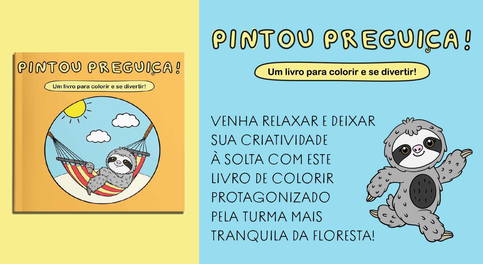 Pintou preguiça